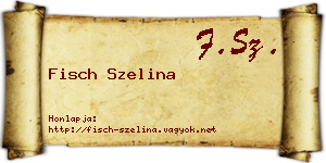 Fisch Szelina névjegykártya